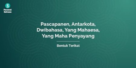 Bentuk Terikat Pascapanen Antarkota Yang Mahaesa — Gambar©MW
